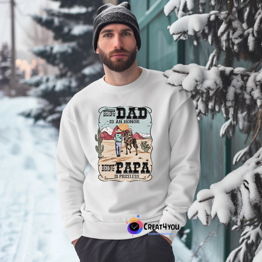 Sweatshirt🥇 Being Papa is Priceless